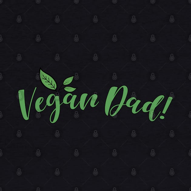 Vegan Dad by tropicalteesshop